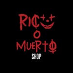 RICO O MUERTO SHOP