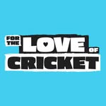 For The Love of Cricket