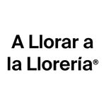 A Llorar a la Llorería®️