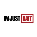 IMJUSTBAIT