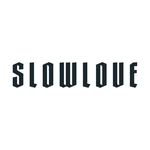 Slowlove