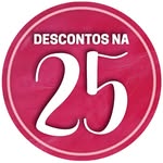 25 de Março - Dicas e Descontos