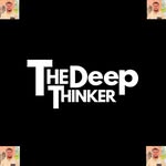 The Deep Thinker