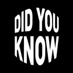 Did You Know