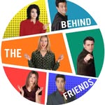 Behind The Friends