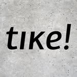 tike!