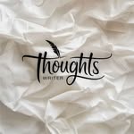 𝙏𝙝𝙤𝙪𝙜𝙝𝙩𝙨 𝙒𝙧𝙞𝙩𝙚𝙧