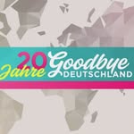 Goodbye Deutschland