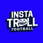 Official InstaTroll Football