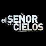 El Señor De Los Cielos