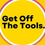 Get Off The Tools 🚧
