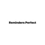 Reminders Perfect 🫶