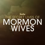 The Secret Lives of Mormon Wives