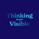 Thinking Made Visible